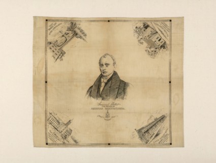 Samuel Slater, The Father of American Manufacturers (Handkerchief), Rhode Island, 1890. Views around Pawtucket, Rhode Island: Old Slater Mill, 'first cotton mill in America'; David Harley & Co Merchan...