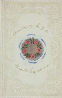 Dearest, May My Love for Thee be Equaled by Thy Truth to Me (valentine), n.d.