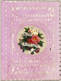 With My Kind Love (valentine), c. 1864.