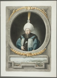 Selim Kahn III, from Portraits of the Emperors of Turkey, 1815. Creator: John Young.