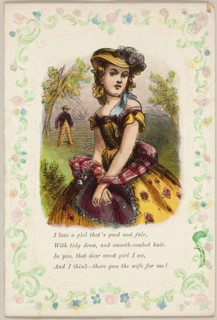I Love a Girl that's Good and Fair (valentine), 1860/69. Creator: Unknown.