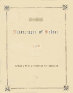 Photographic Views in Madura, Part III, 1858.