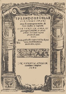 Splendore delle virtuose giovani, title page (recto), 1564. Creator: Iseppo Foresto.