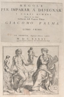 Regole per Imparar a Disegnar i corpi humani ... Giacomo Palma' Libro P..., 1636 (republished 1659). Creator: Jacopo Palma.
