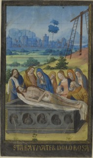 The Entombment (Stabat Mater Dolorosa Prayer), from a Book of Hours, c. 1480. Circle of Jean Colombe.
