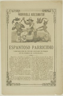 Horrible Murder! Shocking Parricide Committed by the Infamous Bernabe Manrique, 1880–1913.