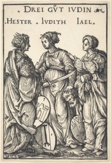 Hester, Judith and Jael, 1516.