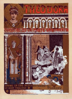 Affiche pour le théâtre de la Porte-Saint-Martin, "Théodora"., c1900. [Publisher: Imprimerie Chaix; Place: Paris]