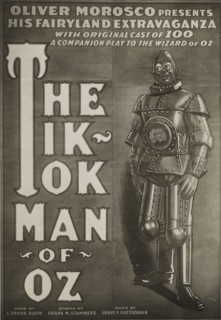 Photograph of poster publicizing the stage production The Tik-Tok Man of Oz, 1913.