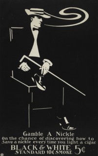Gamble a nickle [sic] [..] Black & White, c1895 - 1917.