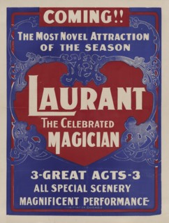 Laurant the Celebrated Magician, c1900. [Publisher: Jordan Show Print Co.; Place: Chicago]