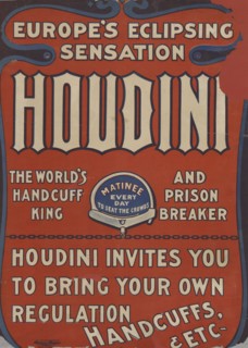 Europe's eclipsing sensation: Harry Houdini, the world's handcuff king and prison breaker, c1900. Creator: Unknown.
