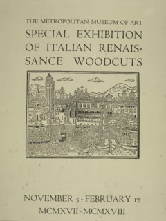 Special exhibition of Italian renaissance woodcuts, c1917 - 1918.