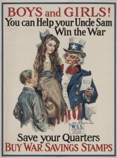 Boys and Girls! You Can Help Your Uncle Sam Win the War, 1917. [Publisher: American Lithographic Co.; Place: New York]
