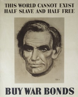 This World Cannot Exist Half Slave And Half Free –  Buy War Bonds, 1943.