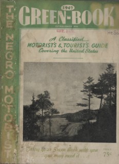 The Negro Motorist Green Book: 1947: A Classified Motorist's & Tourist's Guide Covering the United States.