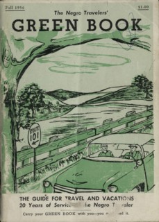 The Negro Travelers' Green Book: Fall 1956: The Guide for Travel & Vacations.