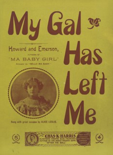 'My gal has left me', 1899. Creator: Unknown.