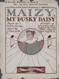 'Maizy, my dusky daisy', 1901. Creator: Unknown.