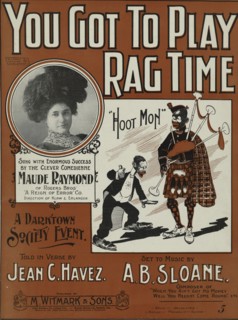 'You got to play rag-time', 1899.  Creator: Unknown.
