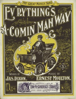 'Ev'rything's a-comin' mah way', 1900. Creator: Unknown.