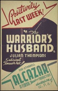 The Warrior's Husband, San Francisco, 1937. Creator: Unknown.