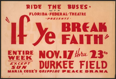 If Ye Break Faith, Jacksonville, Florida, [193-]. Creator: Unknown.