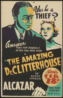 The Amazing Dr. Clitterhouse, San Francisco, 1938. Creator: Unknown.