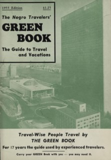 The Negro Travelers' Green Book: 1955 International Edition: The Guide to Travel & Vacations, 1955. Creator: Unknown.