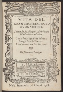 Vita de' gran Michelangelo Buonarroti, published 1568. Creator: Giorgio Vasari.