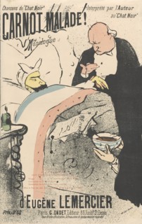 Carnot malade!, 1893. Creator: Toulouse-Lautrec, Henri, de (1864-1901).