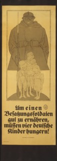In order to feed an occupying soldier well, four German children have to starve!, 1920. Creator: Arnold, Karl (1883-1953).