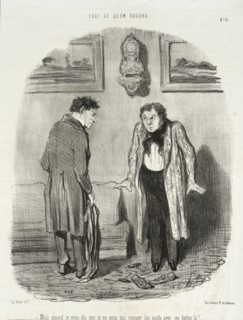 Mais quand je vous dis que je ne peux pas remuer les pieds avec ses bottes là!.., 1847. Creator: Honore Daumier.