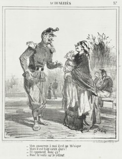 Mon amoureux à moi il est au Méxique. -Mais il est trop vieux alors! -Et comment donc..., 1866. Creator: Cham.
