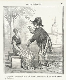 Adélaide, je demande à partir à la frontière pour conserver à vos yeux le prestige de..., 1870. Creator: Cham.