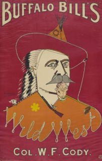 Buffalo Bill's Wild West, Col WF Cody, 1890. Creator: Alick P F Ritchie.
