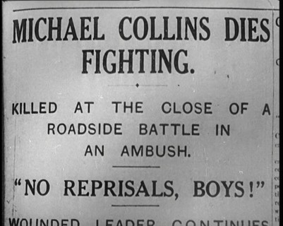 Newspaper Headline 'Michael Collins Dies in Fighting.', 1922. Creator: British Pathe Ltd.