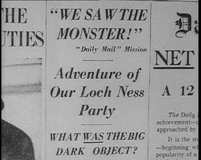 Newspaper Headline Reading: 'We Saw the Monster - Daily Mail Mission - Adventure of Our Loch...1933. Creator: British Pathe Ltd.