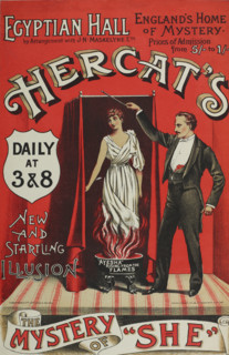Hercat's New and Startling Illusion, The Mystery of "She" at the Egyptian Hall, England's Home of
