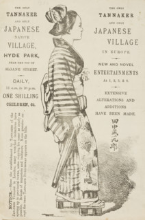 The Only Tannaker and Only Japanese Native Village, Hyde Park, 1886. 'New and Novel Entertainments;
