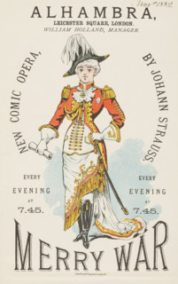 Merry War; New Comic Opera, by Johann Strauss, 1882. "Der lustige Krieg" (The Merry War) was a