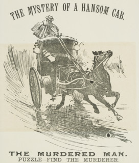 The Mystery of a Hansom Cab - The Murdered Man, 1888. 'Puzzle - Find the Murderer'. Illustrated