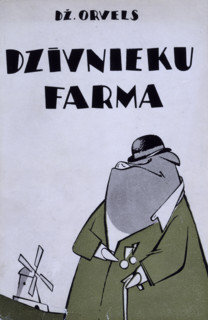 Cover of a Latvian translation of George Orwell's "Animal Farm", 1954. Orwell's anti-totalitarian