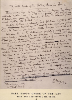 Earl Haig's Order of the Day, 11 April 1918. On 21 March 1918, the Germans launched a massive