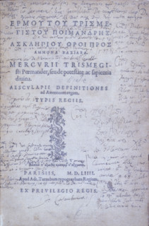 Isaac Casaubon's copy of the Hermetic texts, 1554. 'Mercurii trismegisti poemander, suede potestate