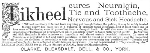 Tikheel: cures Neuralgia, Tic and Toothache, 1883. Creator: Unknown.