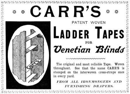 Advertisement for Carr's Patent Woven Ladder Tapes for Venetian Blinds, 1895. Creator: Unknown.