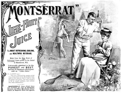 Advertisement for "Montserrat" Lime-Fruit Juice, 1898. Creator: Unknown.