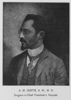 A. M. Custis, A. M., M.D.; Surgeon-in-Chief Freedmen's Hospital, 1902. Creator: Unknown.