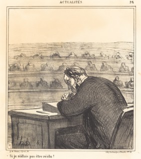 Si je n'allais pas être réélu!, 1869. Creator: Honore Daumier.